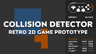 COLLISION DETECTOR I Retro 2D Game Prototype