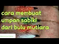Download Lagu Tutorial cara membuat umpan sabiki dari kain sutra dan bulu mutiara || umpan paling jitu