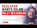 Lagu Rugi Kalau Buat Macam Ni Ketika Solat Berjemaah, Sayangnya...  - Ustazah Nazirah Abu Bakar