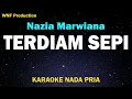 Download Lagu Nazia Marwiana - Terdiam Sepi (Karaoke Nada Pria/Male Key)
