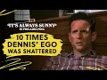 10 Times Dennis Ego Was Shattered It s Always Sunny in Philadelphia FX