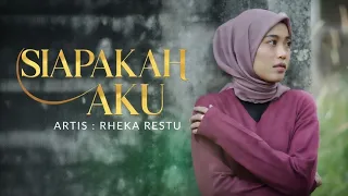 rheka restu siapakah aku
