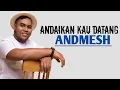 Download Lagu ANDMESH Andaikan Kau Datang OST Miracle In Cell No.7....#liriklagu #andmesh