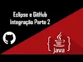 Integracao Eclipse e GitHub - Baixando um projeto do GitHub