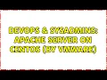 DevOps SysAdmins Apache server on centos by VMware 2 Solutions