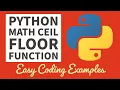 Python - Ceil Floor Math Method Code Practice