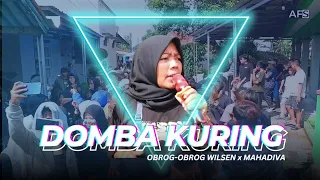 Download DOMBA KURING - OBROG-OBROG WILSEN X MAHADIVA - OBROG-OBROG DESA WERAGATI MP3