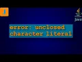 error unclosed character literal