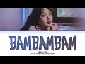 Download Lagu YERIN Bambambam Lyrics (Color Coded Lyrics)