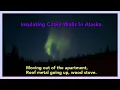 Download Lagu Insulating Cabin Walls In Alaska