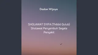 sholawat syifa thibbil qulub sholawat penyembuh segala penyakit