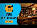 Top 10 Best Irish restaurants in New York City