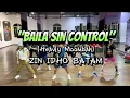 Lagu DARK CHEM - BAILA SIN CONTROL (Heavly Moombah) | ZUMBA | DANCE | FITNESS | ZIN IDHO BATAM