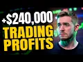The EXACT Trading Strategy That Made Me 240 000 Fully Explained
