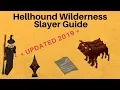 2019 Hellhound Wilderness Slayer Guide Updated