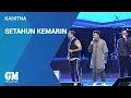 Download Lagu Kahitna - Setahun Kemarin [LIVE]