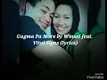 Gugma Pa More by Winset ft. Vital Signs (lyrics)