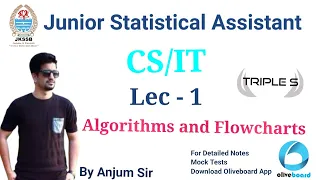 Lecture 1 Algorithms and Flowcharts JKSSB JSA CS IT by Anjum Sir