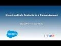 VisualForce Case Study Insert multiple Contacts to a Parent Account
