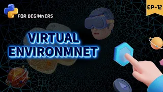 Virtual Environment in python python for beginners