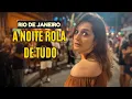 RIO DE JANEIRO NIGHTLIFE HAS IT ALL AND THIS IS JUST A GLIMPSE