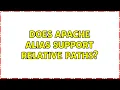 Does Apache Alias support relative paths