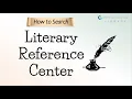 How to Search Literary Reference Center