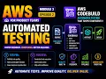 AWS CodeBuild Automated Testing Pipelines for Product Teams M3E2