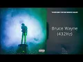 YoungBoy Never Broke Again - Bruce Wayne (432Hz)
