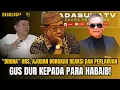 Lagu “DIHINA” HRS, Ajudan Bongkar Reaksi dan Perlakuan Gus Dur kepada Para Habaib!