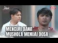 Download Lagu Azab Tidak Amanah Menjaga Uang Mushola! | Aini Malaikat Tak Bersayap ANTV Eps 10 FULL