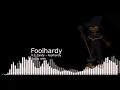 Download Lagu Foolhardy but With Only Zardy