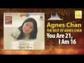 Download Lagu Agnes Chan - You Are 21, I Am 16 (Original Music Audio)