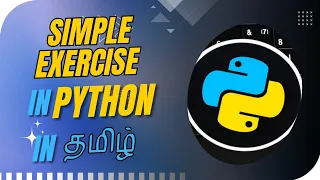 Python Exercise on Variables user input and casting Python programming Episode 14 Tamil
