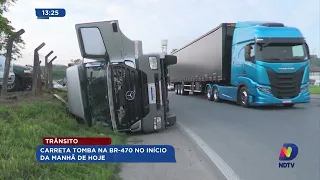 Carreta tomba na BR-470 no início da manhã desta quarta-feira