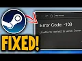 How to Fix Steam Error Code 109 - Full Guide