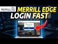 How to login to Merrill Edge on desktop - Fast Access