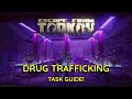 Drug Trafficking Task Guide Escape From Tarkov