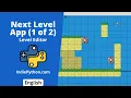 Level Editor in 1 of 2 - Next Level App