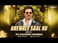 Download Lagu Aane Wale Saal Ko Salaam (Remix) | Dj Kalpesh Mumbai | Aap Ke Saath | Anil Kapoor | Happy New Year