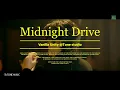 [LIVE] VANILLA UNITY(바닐라 유니티) - Midnight Drive (Studio Live)