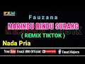 Download Lagu REMIX TIKTOK - Marindu Rindu Surang - Fauzana [ KARAOKE ] Nada Pria