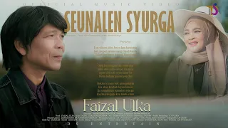 Download Faizal Ulka_Seunalen Syurga (Official Musik Video) MP3