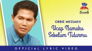 obbie messakh ucap namaku sebelum tidurmu official lyric video 