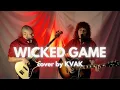 Download Lagu Wicked Game (Chris Isaak) - full song cover by KVAK