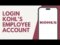 How To Login Into Kohl s Employee Account