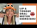 SPEECH THERAPY LIP TONGUE ORAL MOTOR EXERCISES Improve Coordination Speech Sound Productions
