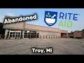 Abandoned Rite Aid - Troy Mi