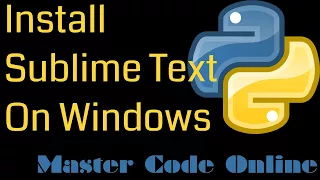 Python Tutorial Install sublime Text on Windows - Python Basics