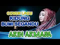Kidung Bumi Segandu - yusiana dewi (cover Arin Armada DA'3)